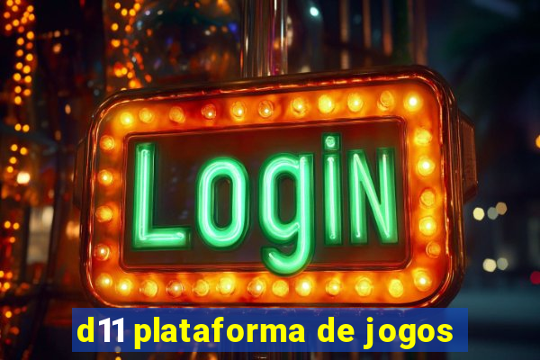 d11 plataforma de jogos